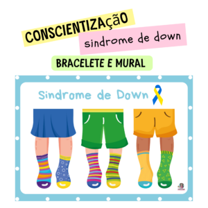 Conscientização Sindrome de Down - Meias trocadas
